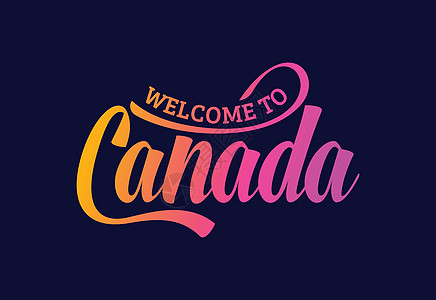 欢迎来到加拿大 Word Text 创意字体设计插图 欢迎签署邮票旋风横幅丝带标签世界刷子城市游客紫色图片