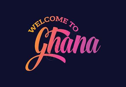欢迎来到加纳 Word Text 创意字体设计说明 欢迎签署紫色标识刷子国家标签横幅首都旋风世界明信片背景图片