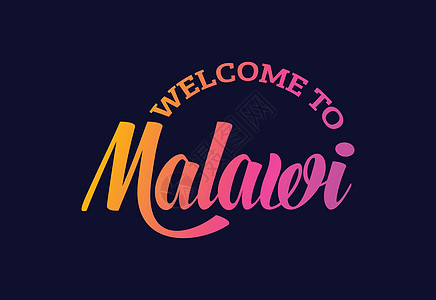 欢迎来到马拉维 Word Text 创意字体设计说明 欢迎签署  info tooltip插图卡片旅行明信片横幅城市标签刻字国家图片
