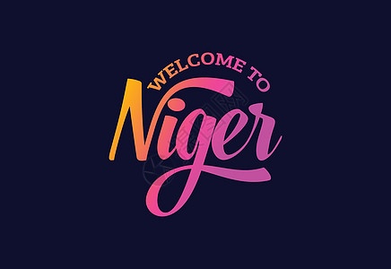 欢迎来到尼日尔 Word Text 创意字体设计说明 欢迎签署卡片城市世界明信片游客插图丝带旅行首都邮票图片