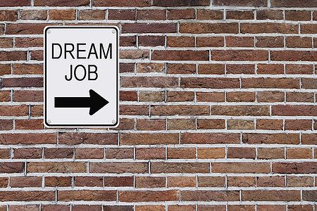 梦想工作标志指示牌红色就业砖墙招工职位招聘机会广告职业图片