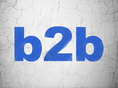 商业概念 B2b 在背景墙上团队水泥领导者业务生意交易公司项目营销战略图片