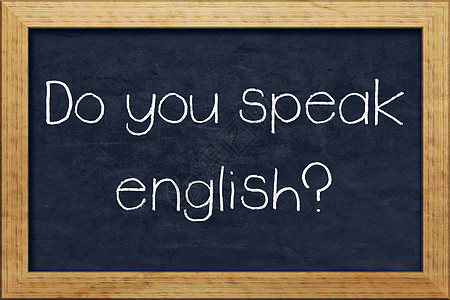 你会说英语吗水平成人学习粉笔演讲黑板框架联邦黑色语言图片