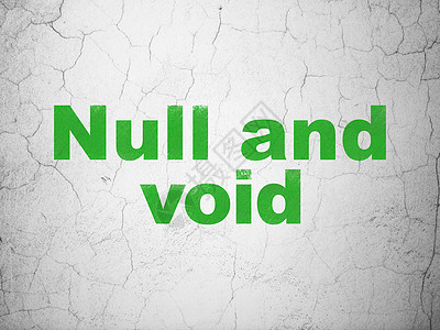 墙上背景上的法律概念 Null 和 Void执法插图空白保险刑事古董保卫知识分子权利背景墙图片