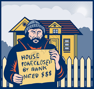 举个例子一个无家可归的人拿着一个标志说房子被银行没收图片