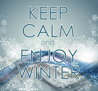 保持冷静和享受冬季创意海报概念背景图片