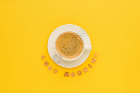 最顶端的一杯咖啡新鲜热咖啡和早晨好背景图片
