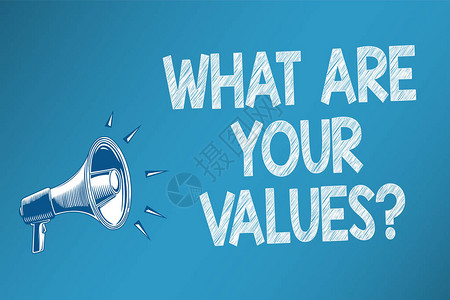 概念手写显示你的价值观是什么问题商业照片文字询问某人他的优秀品质演讲者令人震惊的脚本信号图片