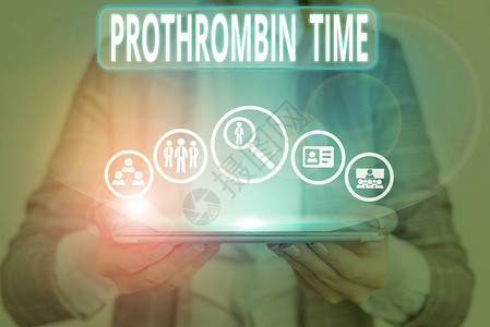 表示prothrombin时间的概念手写概念意指评价您适当形图片