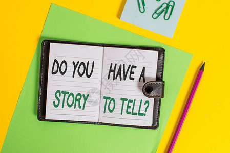 概念手写显示你有故事要讲问题吗概念意义讲故事记忆故事经历锁定日记条纹床单夹记背景图片