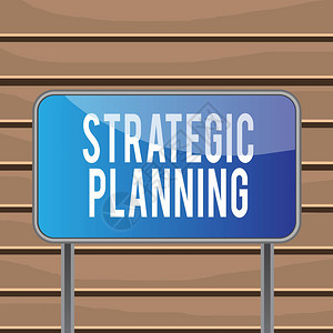 显示战略规划的概念手写概念意义组织管理活动操作优先级金属杆空面板图片