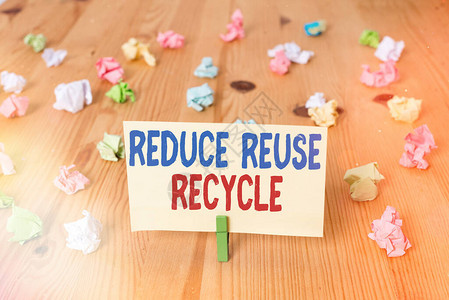 概念手写显示减少重复使用回收概念意义对环境负责的消费者行为彩色皱纸木图片