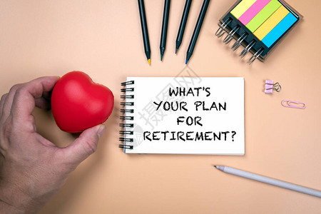 您的退休计划是什么健康商业职业保险和福利笔记本上的图片