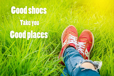 励志名言好鞋带你去好地方图片