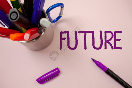 手写文字书写未来概念意义当前时刻之后的时间段将发生的事件白色背景紫色笔标记想法信息鼓图片
