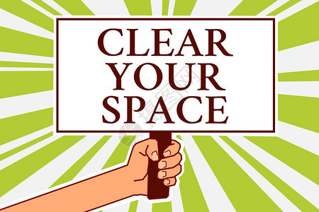 文字书写文本清除您的空间清洁办公室工作室区域的商业概念使其为空刷新重组布告栏符号脚本文指示方图片