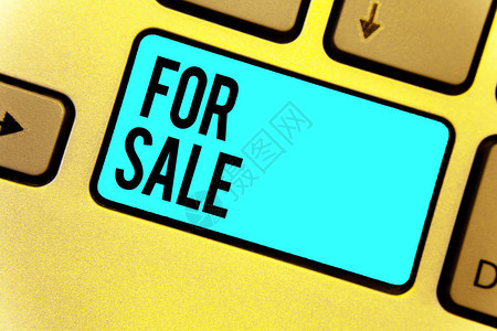 手写文本待售概念意义将房产车辆可供他人购买键盘蓝键意图创建计算机图片