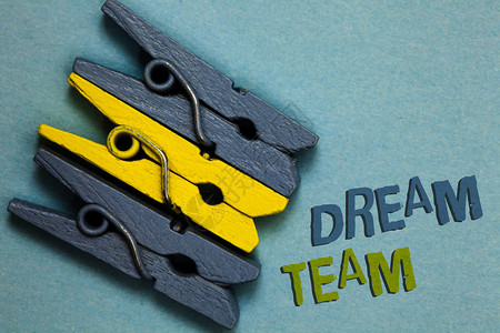 概念手写显示梦之队商务照片文本使人发挥最大作用的首选单位或团体灰色黄复古衣夹清晰背图片