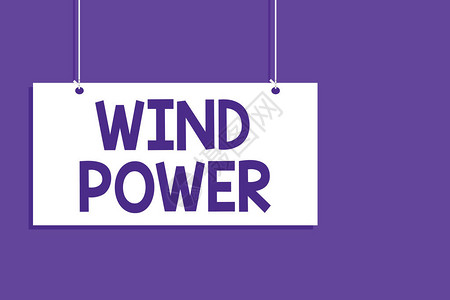 概念手写显示风力展示使用气流为转动发电机提供机械动力的商业照片挂板消息打开关闭背景图片
