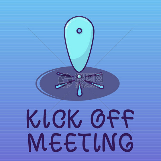 Kickoffmeeting的文字符号概念照片被从你队里私自解雇图片