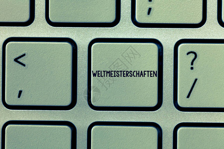 Weltmeisterschaften的文本符号概念摄影世界冠军赛世界体育比赛杯Weltmeistersch图片