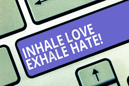 显示吸入爱呼出恨的文字符号概念照片正面不要充满怨恨放松键盘意图创建计算机消息图片