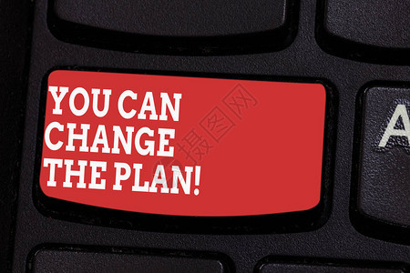 文字书写文本您可以更改计划更改您的计划以实现目标的业务概念键盘意图创建计算机消息背景图片