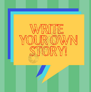 手写文字写你自己的故事概念意义成为展示命运和成功的作家堆栈的语音气泡不同颜色的空白彩色图片