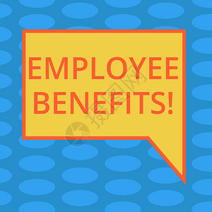 文字书写文本员工福利优势招聘人员上班名单的商业概念保险空白矩形彩色语音气泡与图片