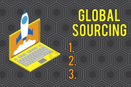 GlobalSourcingGlobalSourcing概念意思是从全球商品市场采购火箭发射云笔记本电脑启动项图片