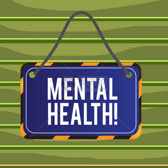 概念手写显示心理健康概念意义展示他们的心理健康状况板附字符串颜色黑图片