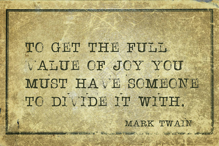 为了得到快乐的全部价值你必须有一个人著名的美国作家马克吐温引号印在图片