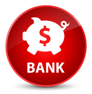 银行 小猪框美元符号 优雅红色圆形按钮