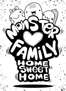 怪物的家庭，家甜蜜的家，时髦手绘制疯狂的涂鸦
