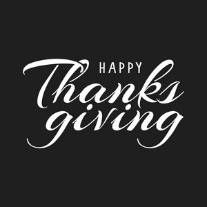 感恩节排版, 手绘字体黑色背景, 快乐的感恩节矢量排版
