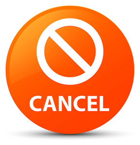 取消 禁止标志图标 橙色圆形按钮