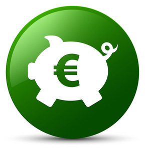 存钱罐欧元符号图标绿色圆形按钮
