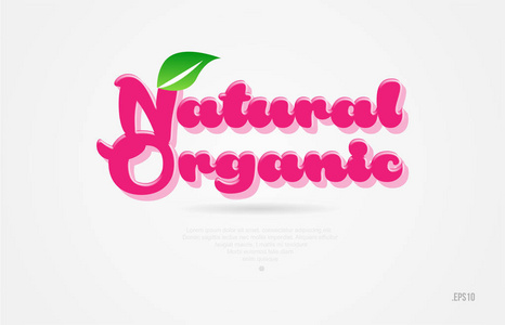 自然有机3d 字, 绿色的叶子和粉红色的颜色在白色背景适合卡片图标小册子或版式徽标设计