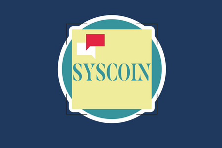 显示 Syscoin 的文本符号。概念照片 Cryptocurrency Blockchain 数字货币交易令牌