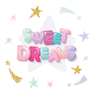 甜美的梦可爱的睡衣, 睡衣, t恤的设计。卡通字母和明星在柔和的颜色与闪光的元素。向量