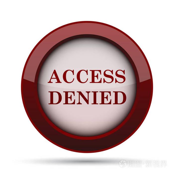 拒绝访问图标白色背景上的互联网按钮