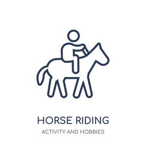 骑马图标。骑马线性符号设计从活动和爱好集合。简单的大纲元素向量例证在白色背景