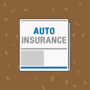 概念性手写显示汽车保险。商业照片文本保护以防发生意外时的财务损失