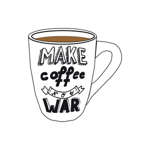 插图的铭文使咖啡的杯子不要战争