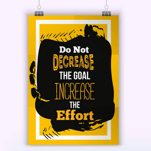 这样减少的目标。关于努力的励志励志报价。墙上的海报设计