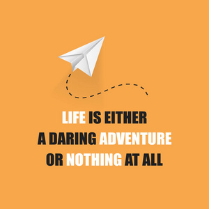 人生就是要么大胆冒险或没有在所有 !-励志报价,口号,说橙色背景照片