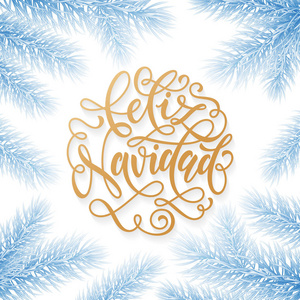 洛费里兹巴拉德纳维达西班牙圣诞节日金黄手绘了书法文本为花圈装饰和圣诞节冷杉花环贺卡。矢量蓝色冰冻雪霜背景设计
