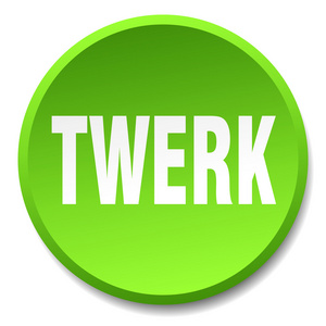 twerk 绿色圆平孤立按钮