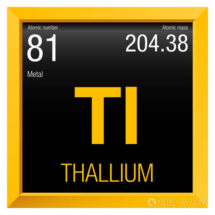 铊的符号元素数目81元素周期表中的元素化学黄色方框黑色背景