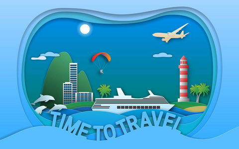 时间到旅行矢量插图的剪纸风格。海洋度假城, 游船, 灯塔, 滑翔伞, 岛屿, 海豚和飞机。旅游卡设计